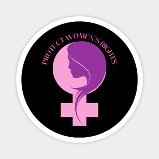 protect  women's rights Magnet